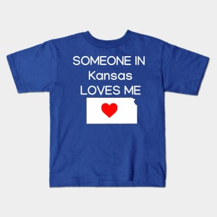 Someone in Kansas Loves Me Kids T-Shirt